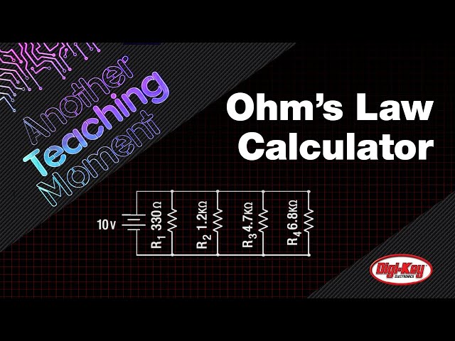 How to Apply Ohm’s Law to Series and Parallel Circuits - ATM | Digi-Key Electronics