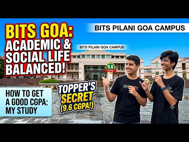 BITS Pilani Topper Reveals: How to Balance Academics + Life & Score 9.5+ CGPA