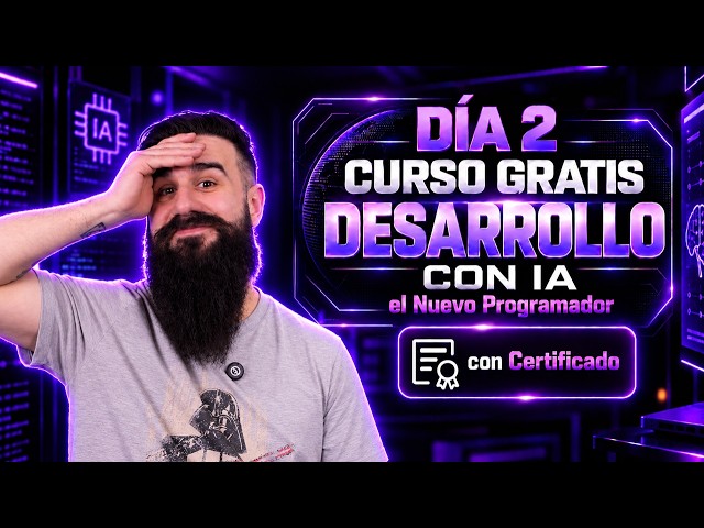 Curso de Desarrollo con IA: el Nuevo Programador - Día 2 - Programa con agentes bajo control