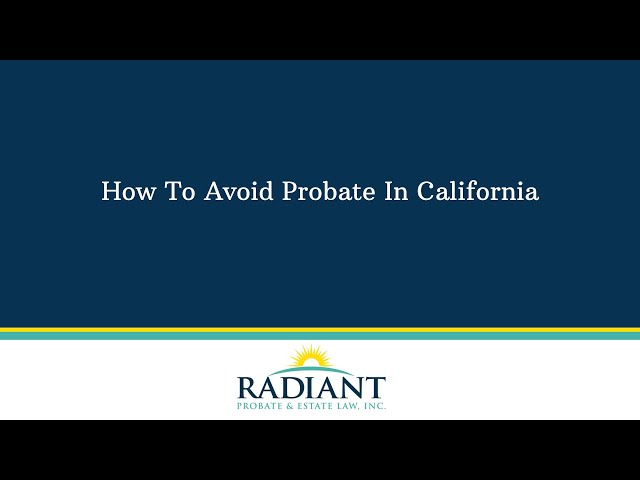 How To Avoid Probate In California