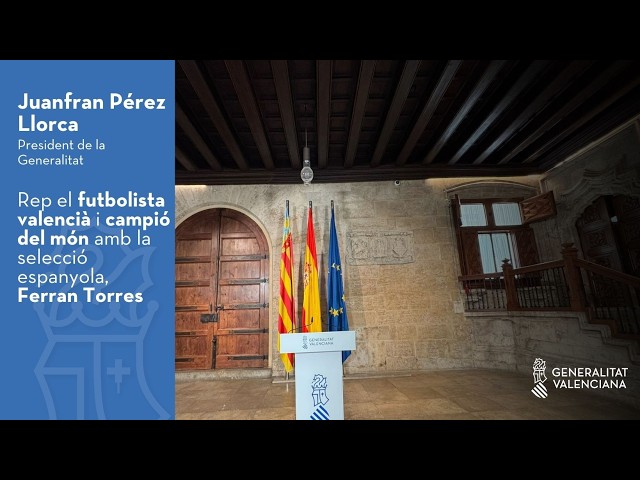 🏛⚽ El president de la Generalitat, Juanfran Pérez Llorca, rep el futbolista valencià Ferran Torres