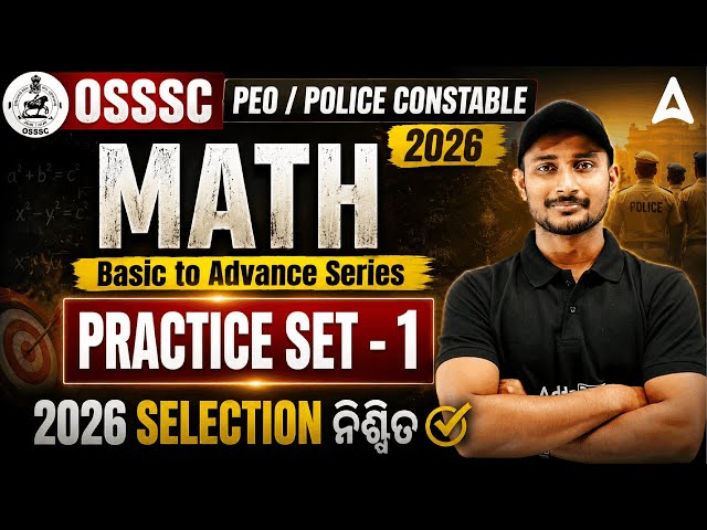 OSSSC PEO / POLICE CONSTABLE 2026 | MATH | Basic to Advance Series | By Sujit Sir