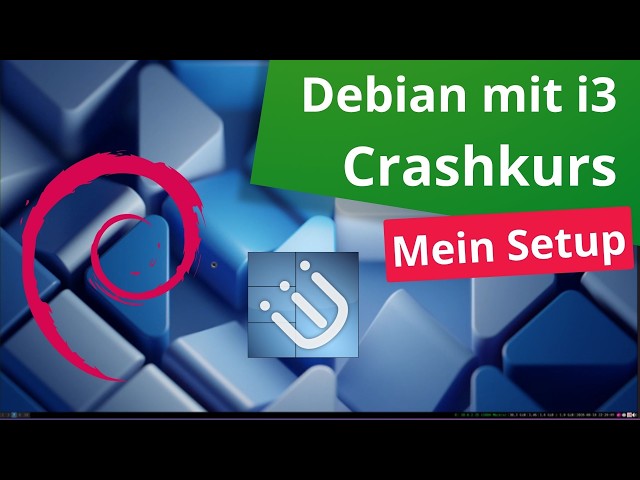 My Daily i3 Setup - Step-by-Step Installation - Crash Course for Advanced Users