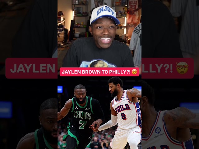 Jaylen Brown is a 76er..