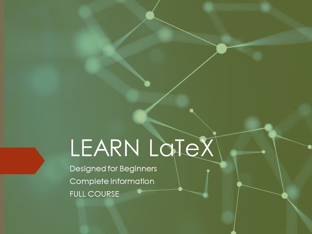 LaTex Tutorial Made Easy