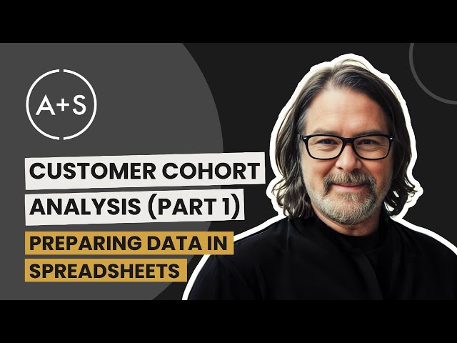 Customer Cohort Analysis (Part 1): Preparing Data