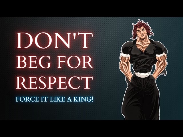 5 Ways To Make Them RESPECT You (Force It Like A KING)