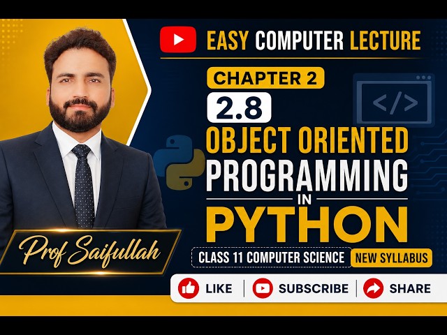 Class 11 Computer Science | Chapter 2 – 2.8 Object Oriented Programming in Python | New Syllabu