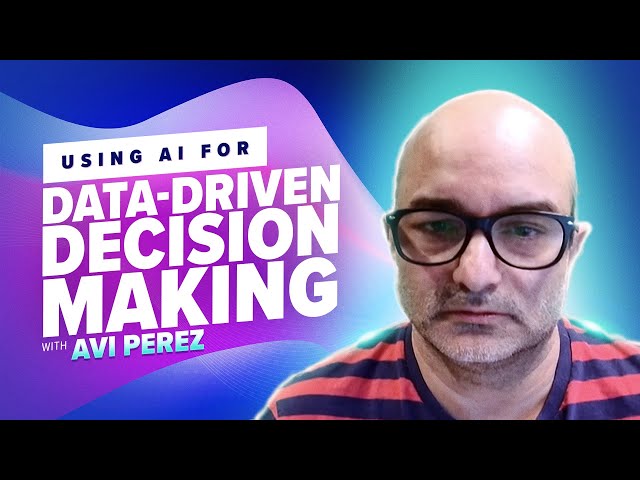 44: Using AI for Data-Driven Decision Making with Avi Perez