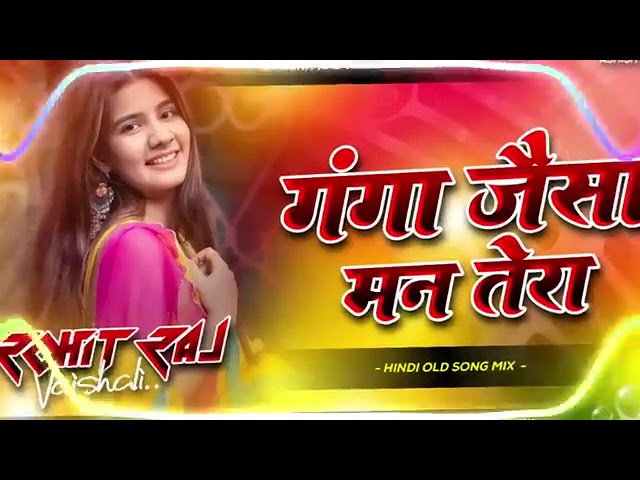 Ganga Jaisa Maan Tera Dj Samir Vlogs Dj Hindi Songs 🎵#LikeSubscribeShare#comment #Djrohit#djvaishali