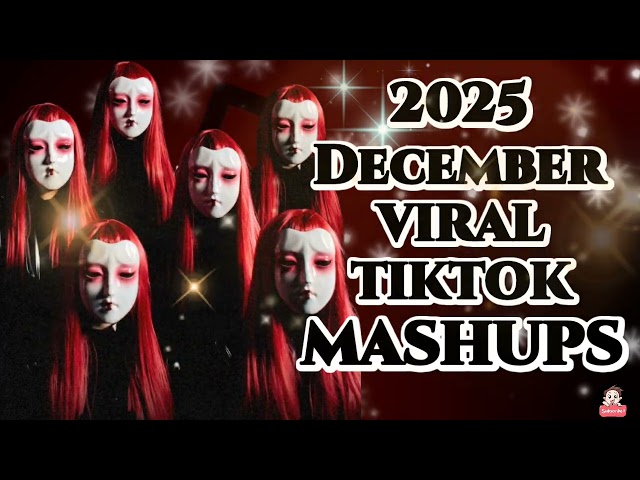 TiktokMashup 2025 (not clean)❤️ Philippines Viral Dance December