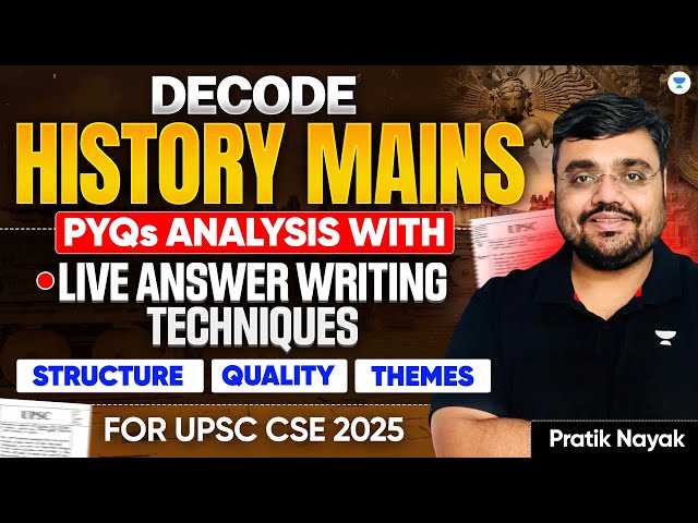 UPSC History Mains Answer Writing Strategy & Tips with PYQs | GS Paper 1 by Pratik Nayak