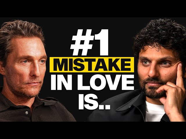 MATTHEW MCCONAUGHEY: The BIGGEST Mistake You are Making in LIFE! (I Wish I Knew THIS Sooner!)