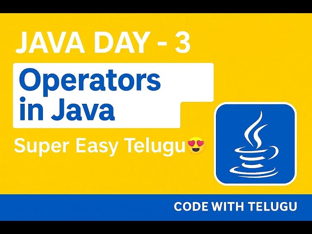 Java Day 3 | Operators in Java Telugu | Arithmetic, Logical, Relational | Java Full Course