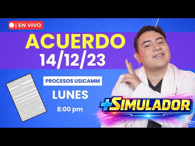 🔥 Procesos USICAMM | Estudio guiado: Acuerdo 14/12/23