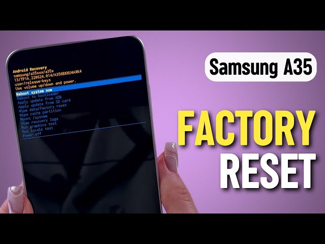 How to Factory Reset Samsung Galaxy A35 5G via Recovery Mode