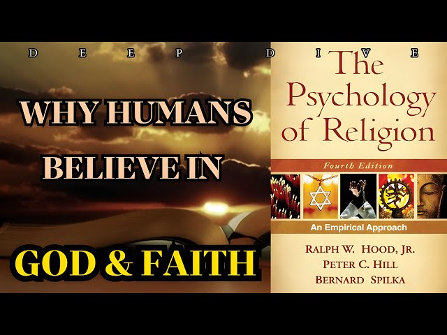 The Psychology of Religion | Why Humans Believe in God & Faith - Deep Dive