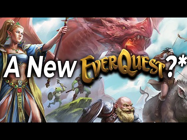 A New But Very Familiar Everquest?