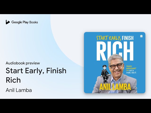 Start Early, Finish Rich by Anil Lamba · Audiobook preview
