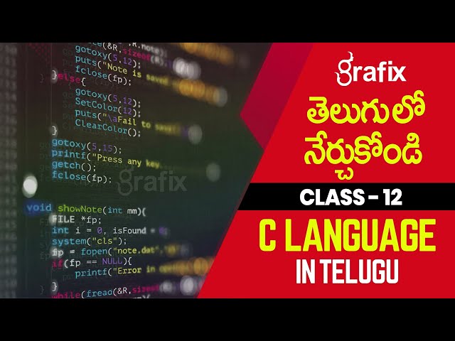 C Language Full Course in Telugu Class 12 | Grafix Vidya