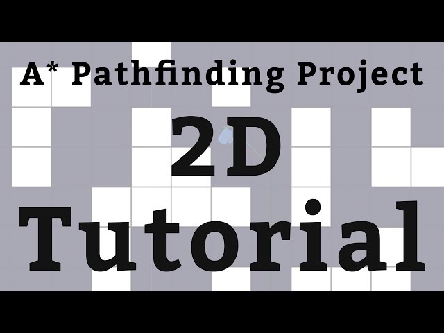 2D Tutorial - A* Pathfinding Project