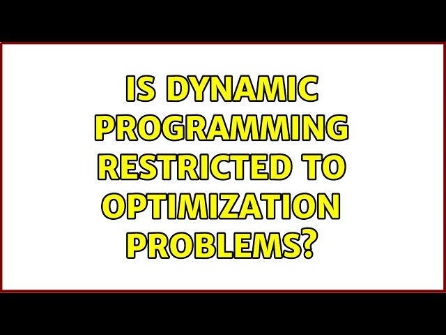 Is dynamic programming restricted to optimization problems?