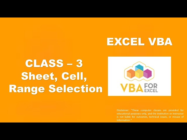 VBA Classes Video  3 Sheet, Cells, Range Selection