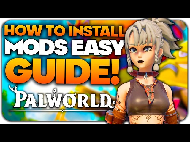 How To Install Mods EASY GUIDE for Palworld 1.0