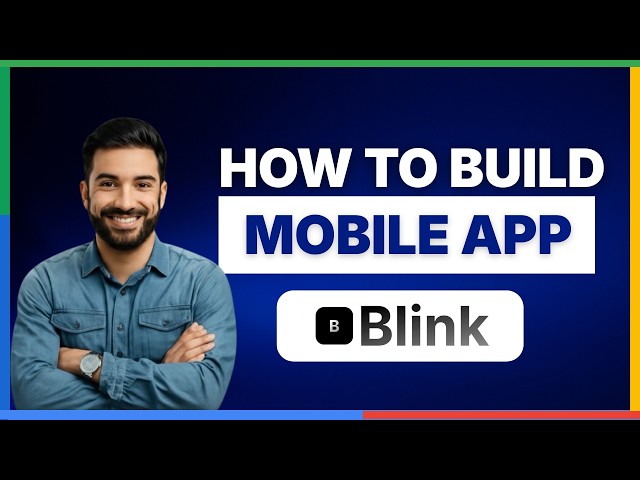 how to build mobile app using blink ai[2026 Full Guide]