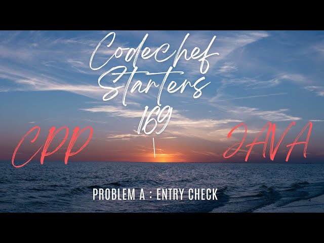 Codechef Starters 169 | Problem A | Entry Check | Solution in Hindi | CPP & JAVA Codes