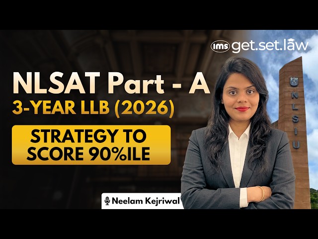 NLSAT Part - A Strategy 2026 | How to prepare for NLSAT Part - A 2026 | Neelam Kejriwal