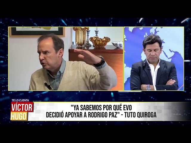 TUTO QUIROGA: "NOW WE KNOW WHY EVO SUPPORTED RODRIGO PAZ AND THE PDC"
