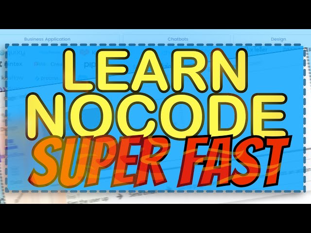 The BEST and FASTEST Way To Learn NoCode In 2022