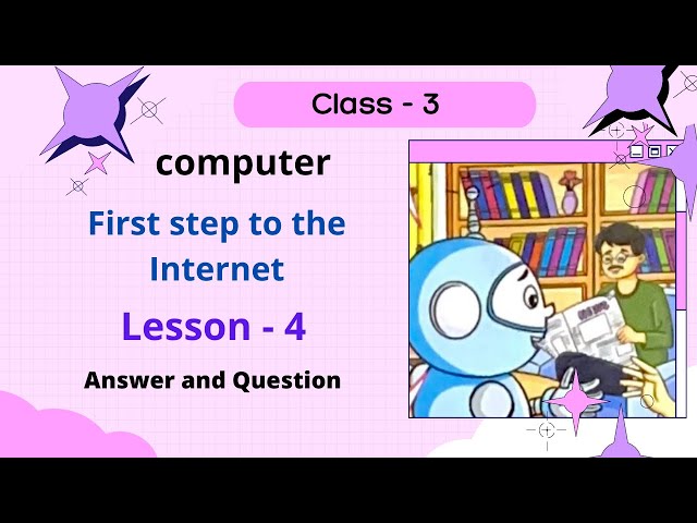 Lesson - 4.  First step to the Internet || Computer || Reboot New || Answer and Question