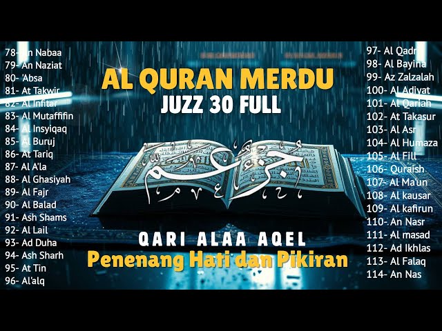 Murotal Al Quran Juz 30 (Juz Amma) Suara Merdu dan indah membuat hati tenang By Alaa Aqel