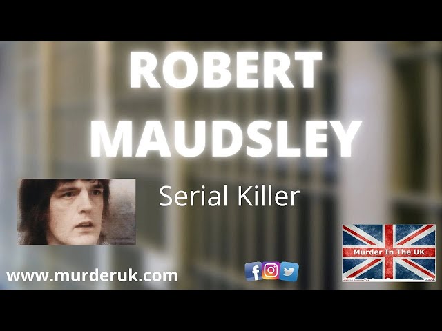 🆕  Robert Maudsley │ Serial Killer