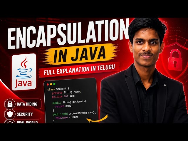 Java Encapsulation in Telugu | Real Time Examples | Getters & Setters | Core Java Tutorial #5