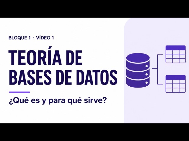 1. ¿Qué es la Teoría de Bases de Datos? | Fundamentos, SQL y Modelo Relacional