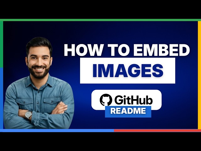 How to Embed Images in GitHub README[2026 Full Guide]
