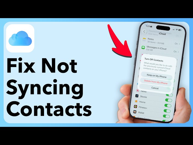 iPhone Contacts Not Syncing With iCloud? Let's Fix It!