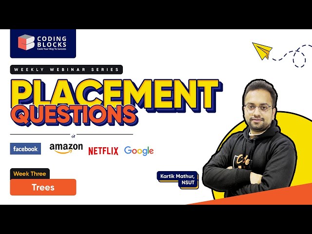 Week - 3 | Crack Placement Questions of Companies like Microsoft, Google & more with Kartik Bhaiya!