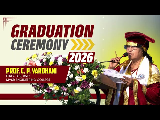 Graduation Day 2026 Celebrations | C P Vardhani, R&D Director | MVSR Engineering College | MVSREC