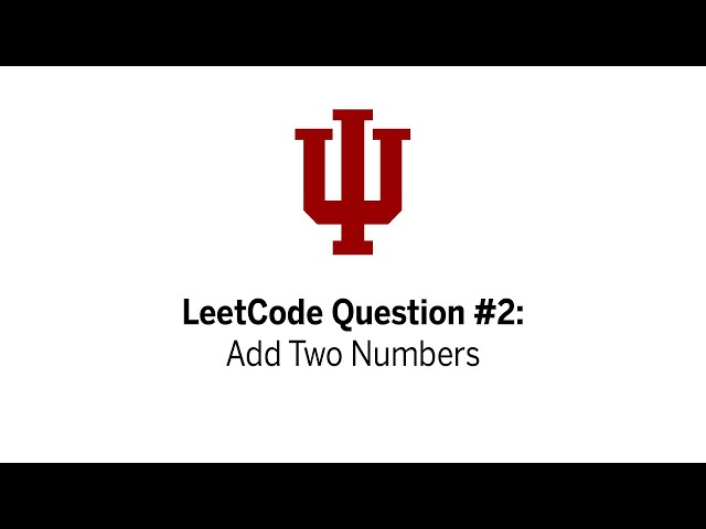 LeetCode Question #2: Add Two Numbers
