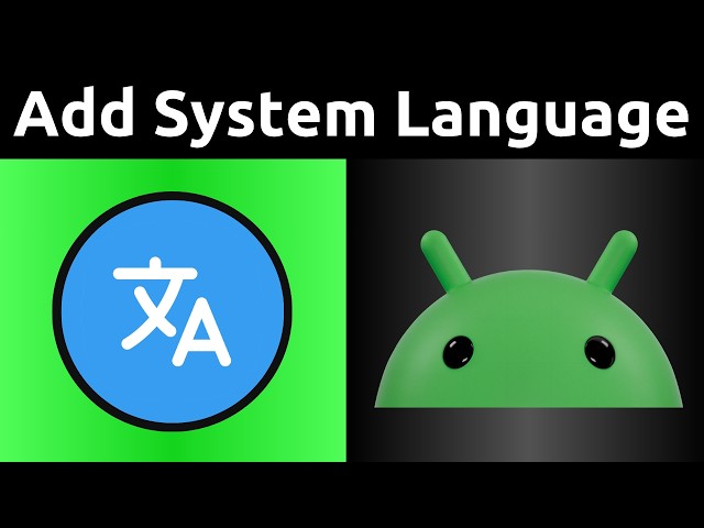 How to Add a System Language and Set as Default on Android
