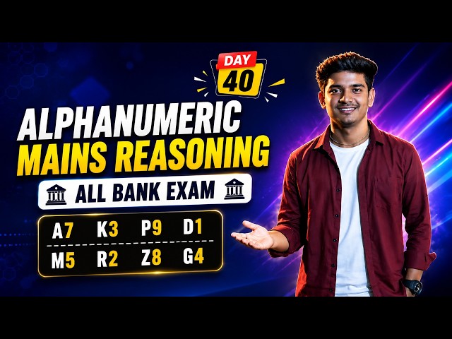 🔥Alphanumeric Mains Reasoning | Day 40 | All Bank Exams | SBI, IBPS, RRB, RBI