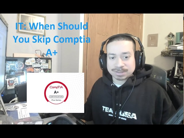 IT: When Should You Skip Comptia A+