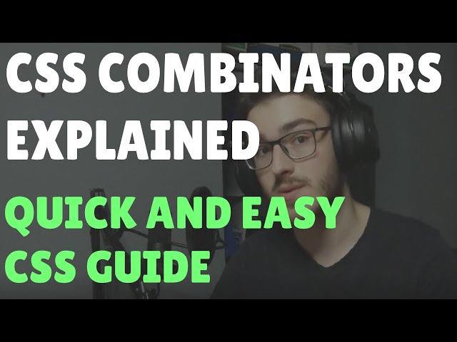CSS Combinators (Selectors) Explained in 3 Minutes!