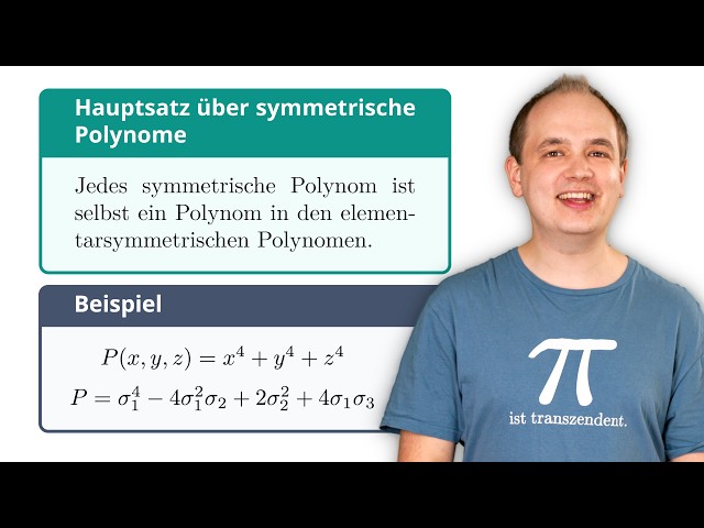 Hauptsatz über symmetrische Polynome (Mathe-Song)