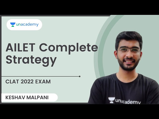 AILET Complete Strategy | Keshav Malpani | Unacademy CLAT
