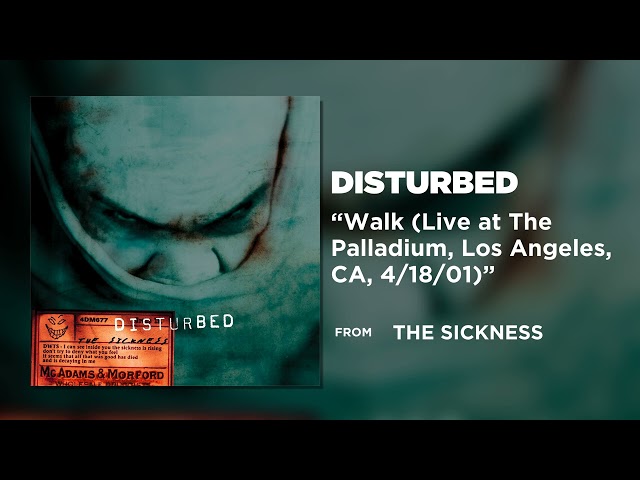 Disturbed - Walk (Live at The Palladium, Los Angeles, CA, 4/18/01) [Official Audio]